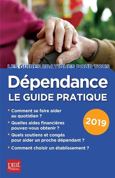 Dépendance : le guide pratique 2019