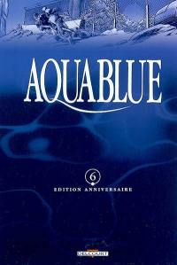 Aquablue : édition anniversaire. Vol. 06. Etoile blanche, première partie