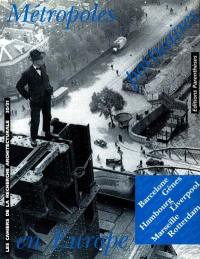 Cahiers de la recherche architecturale (Les), n° 30-31. Métropoles portuaires en Europe