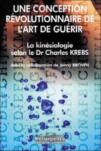 La kinésiologie selon le Dr Charles Krebs : une conception révolutionnaire