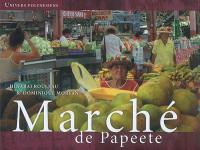 Marché de Papeete. Market of Papeete. Te matete no Papeete