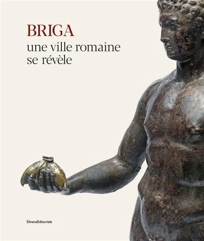 Briga : aux confins septentrionaux de l'Empire, une ville romaine se révèle