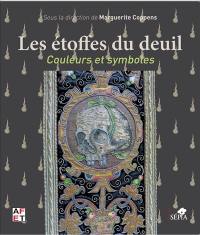 Les étoffes du deuil : couleurs et symboles : actes des journées d'étude, Musée national des arts asiatiques-Guimet, Paris, 27 et 28 novembre 2015