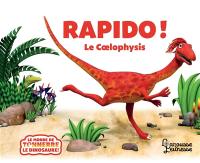 Rapido ! : le coelophysis