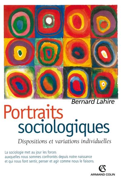 Portraits sociologiques : dispositions et variations individuelles