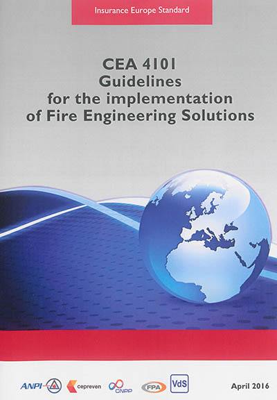 CEA 4101 : guidelines for the implementation of fire engineering solutions