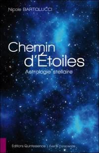 Chemin d'étoiles : astrologie stellaire