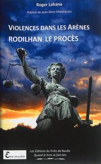 Violences dans les arènes : Rodilhan, le procès