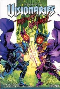 Revolution. Vol. 3. Visionaries : Transformers vs. Visionaries