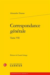 Correspondance générale. Vol. 7