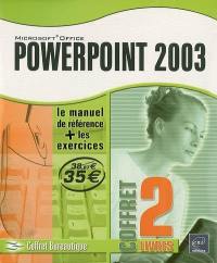 Microsoft PowerPoint 2003 : le manuel de référence + les exercices