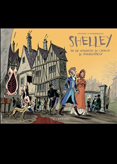 Shelley : la vie amoureuse de l'auteur de Frankenstein