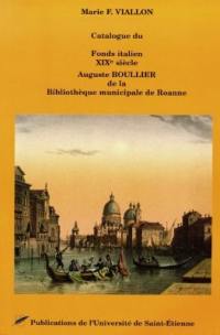 Catalogue du fonds italien, XIXe siècle, Auguste Boullier, de la Bibliothèque municipale de Roanne