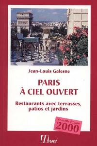 Paris à ciel ouvert : restaurants avec terrasses, patios et jardins