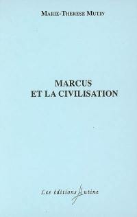 Marcus et la civilisation