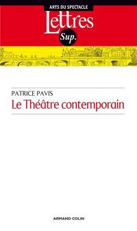 Le théâtre contemporain : analyse des textes, de Sarraute à Vinaver