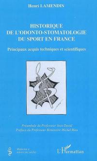 Historique de l'odonto-stomatologie du sport en France : principaux acquis techniques et scientifiques