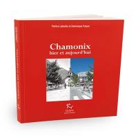 Chamonix : hier et aujourd'hui