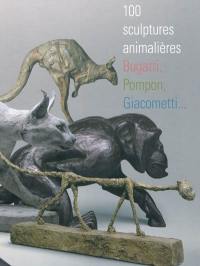 100 sculptures animalières, Bugatti, Pompon, Giacometti...