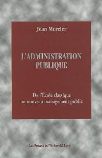 L'administration publique : de l'école classique au nouveau management public