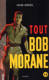 Tout Bob Morane. Vol. 14