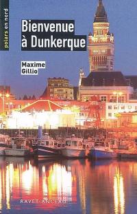 Bienvenue à Dunkerque : une enquête de l'inspecteur Dacié