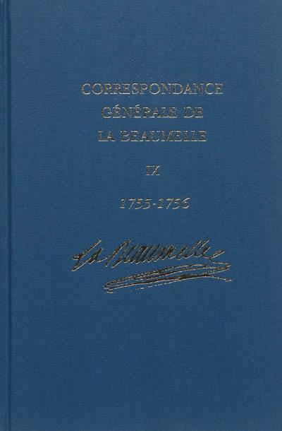 Correspondance générale de La Beaumelle (1726-1773). Vol. 9. 1er juillet 1755-29 janvier 1756
