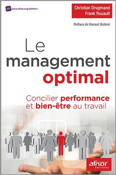 Le management optimal : concilier performance et bien-être au travail