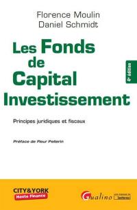 Les fonds de capital investissement : principes juridiques et fiscaux