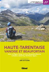 Haute-Tarentaise, Vanoise et Beaufortain : Aime, La Plagne, Peisey, Les Arcs, Bourg-Saint-Maurice, La Rosière, Sainte-Foy, Val d'Isère, Tignes...