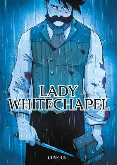 Lady Whitechapel : meurtres au paradis. Vol. 2