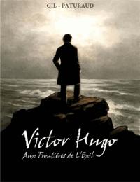 Victor Hugo : aux frontières de l'exil