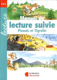 Manuel de lecture suivie : Picouic et Tigrelin : lecture CE1
