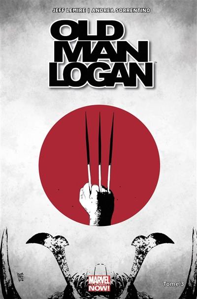 Old man Logan. Vol. 3. Le dernier ronin