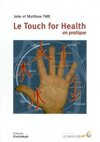 Le touch for health en pratique
