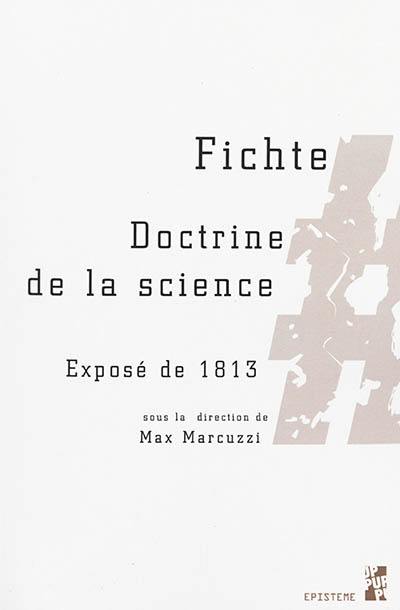 Doctrine de la science : exposé de 1813