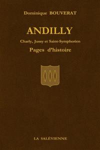 Andilly : Charly, Jussy et Saint-Symphorien : pages d'histoire