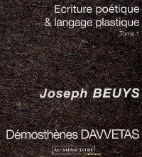 Ecriture poétique et langage plastique. Vol. 1. Joseph Beuys