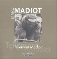 Marc Madiot : tellement Madiot