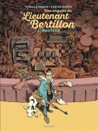 Lieutenant Bertillon. Vol. 1. Amotken