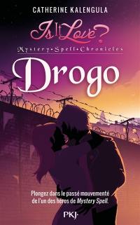 Is it love ? : Mystery Spell Chronicles. Vol. 1. Drogo