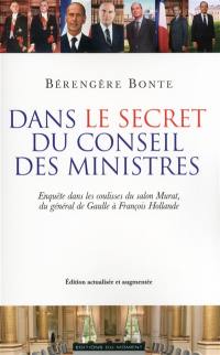 Dans le secret du Conseil des ministres : enquête dans les coulisses du salon Murat, du général de Gaulle à François Hollande