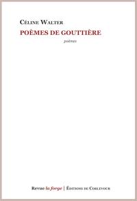 Poèmes de gouttière : poèmes