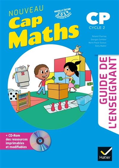 Nouveau Cap maths, CP, cycle 2 : guide de l'enseignant