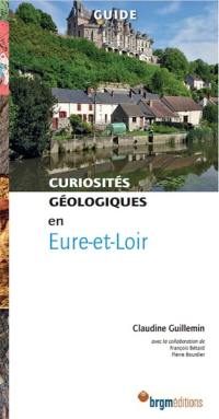 Curiosités géologiques en Eure-et-Loir : guide