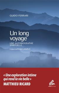 Un long voyage : une autobiographie spirituelle