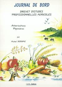Journal de bord, brevet d'études professionnelles agricoles : arboriculture, pépinières