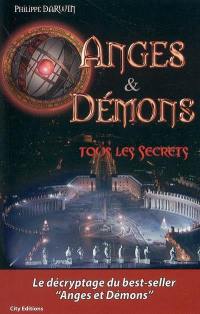 Anges et démons : tous les secrets