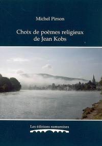 Choix de poèmes religieux de Jean Kobs