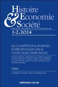 Histoire, économie & société, n° 1-2 (2024). Les compétitions sportives internationales dans toutes leurs dimensions